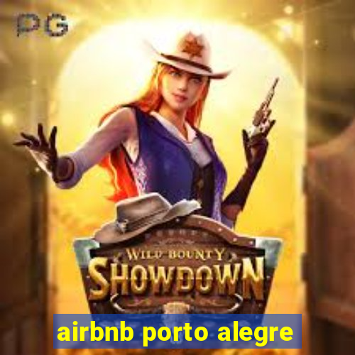 airbnb porto alegre